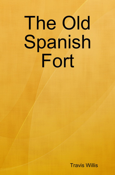 the Old Spanish Fort