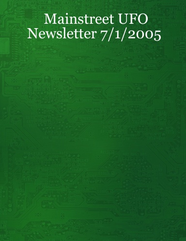 Mainstreet UFO Newsletter 7/1/2005