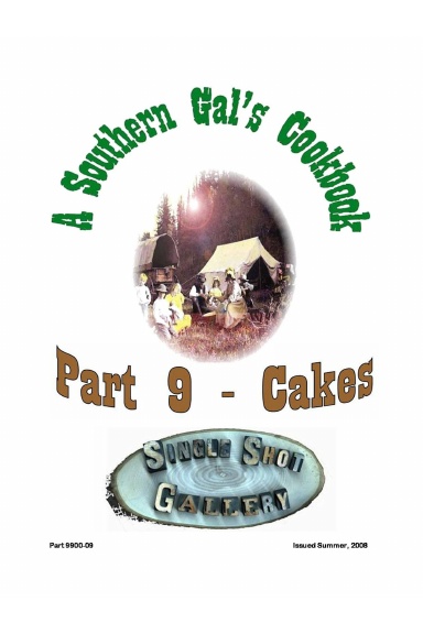 A Southern Gal's Cookbook, Part 9-Cakes