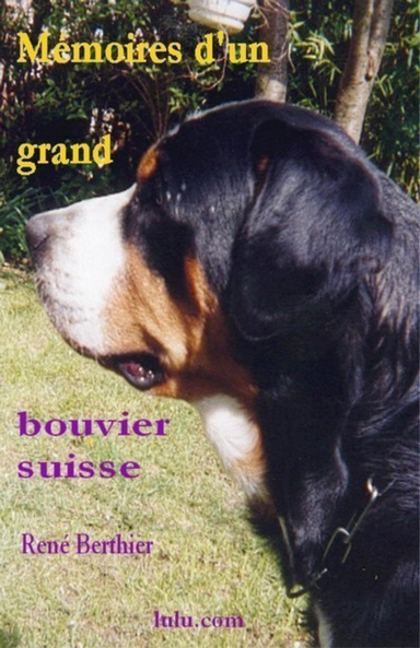 Mémoires d'un grand bouvier suisse