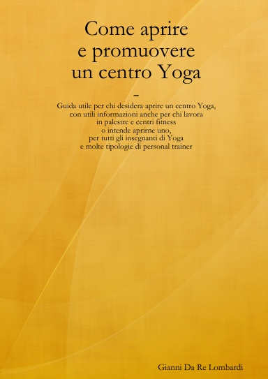 Come aprire e promuovere un centro Yoga