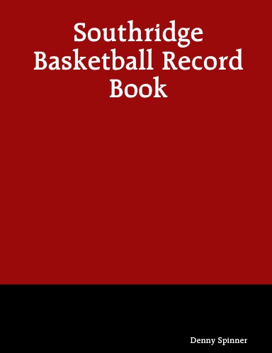 Southridge Basketball Record Book