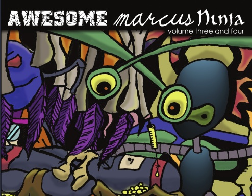 Awesome Marcus Ninja Volume 3 & 4