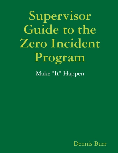 Supervisor Zero Incident Program
