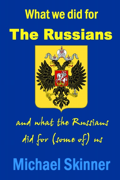 What we did for the Russians