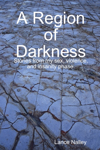 A Region of Darkness