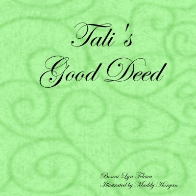 Tali's Good Deed