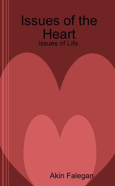 Issues of the Heart: Issues of Life.