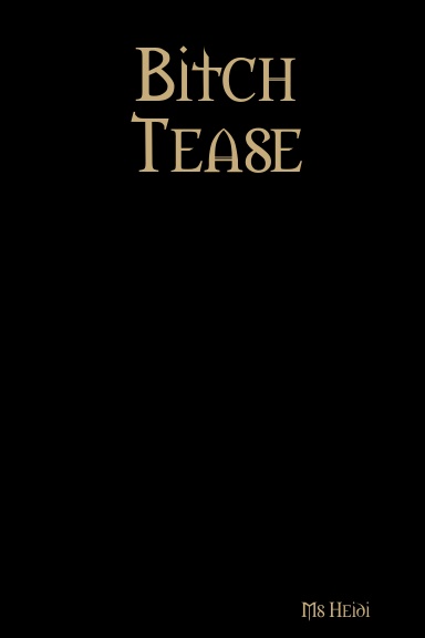 Bitch Tease