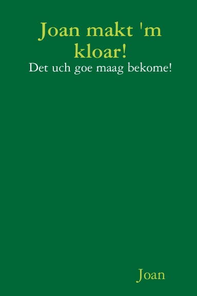 Joan makt 'm kloar!
