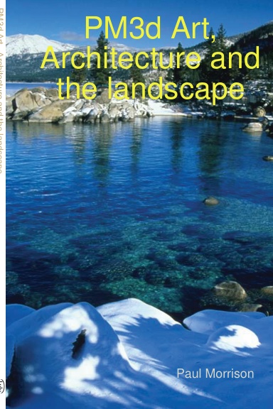 PM3d Art,  Architecture and the landscape