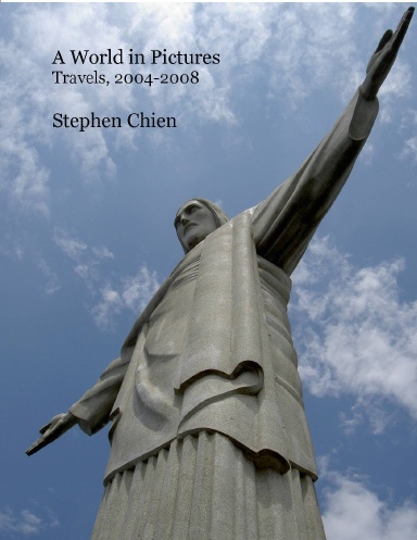 A World in Pictures - 2004-2008