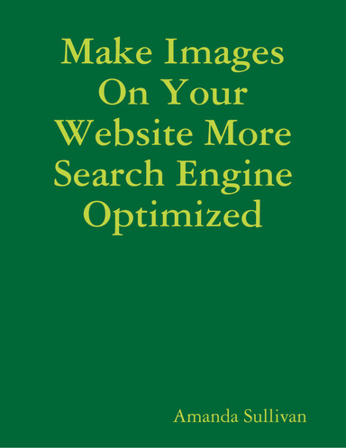 Make Images On Your Website More Search Engine Optimized