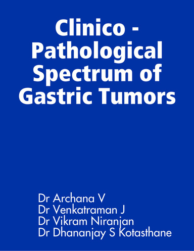 Clinicopathological Spectrum of Gastric Tumors