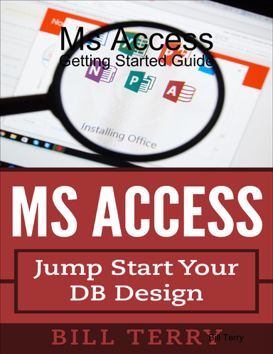 Ms Access: Getting Started Guide