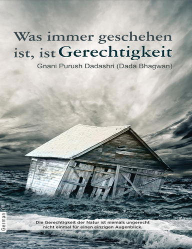 Whatever Has Happened Is Justice (German)