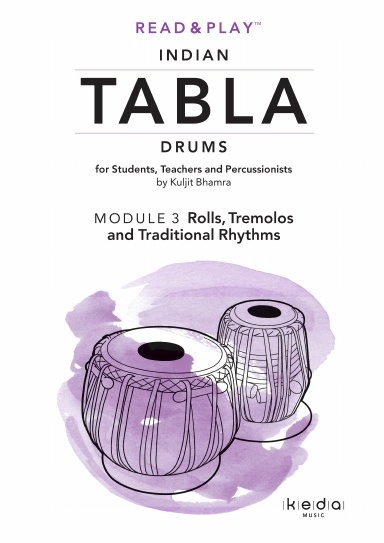 Read and Play Indian Tabla Drums MODULE 3: Rolls, Tremolos and Traditional Rhythms
