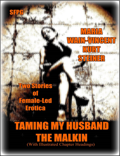 Taming My Husband - The Malkin (With Illustrated Chapter Headings)