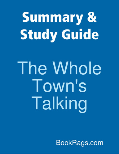 Summary & Study Guide: The Whole Town's Talking