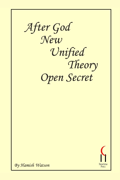 After God! New Unified Theory, Open Secret
