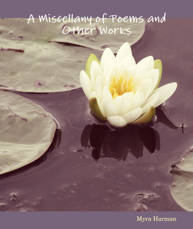 A Miscellany of Poems and Other Works