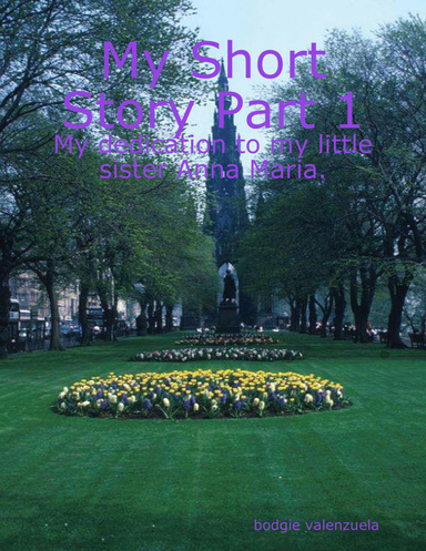 My Short Story Part 1