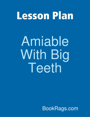 Lesson Plan: Amiable With Big Teeth