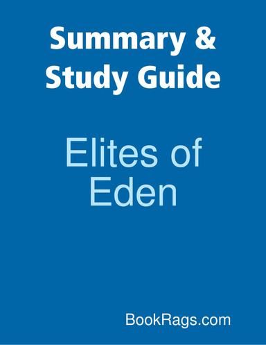 Summary & Study Guide: Elites of Eden
