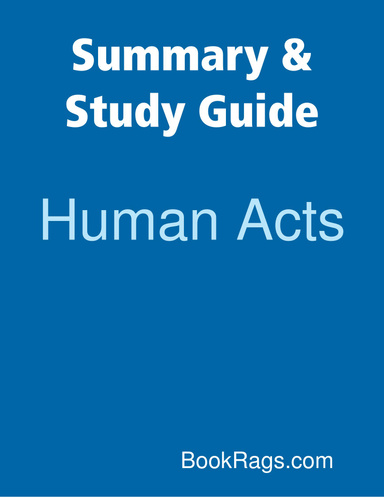 Summary & Study Guide: Human Acts