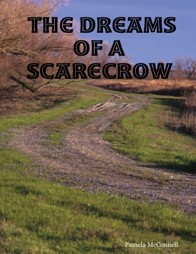 The Dreams Of A Scarecrow