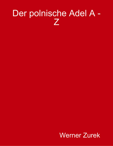 Der polnische Adel A - Z
