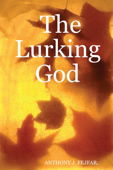 The Lurking God