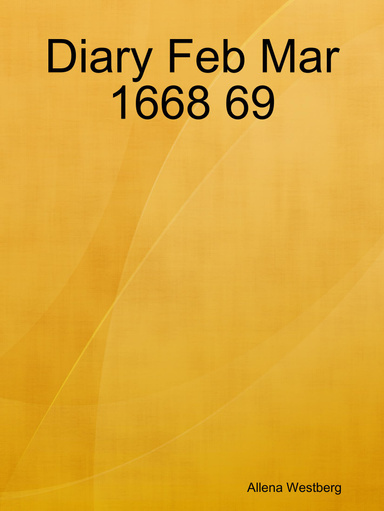 Diary Feb Mar 1668 69