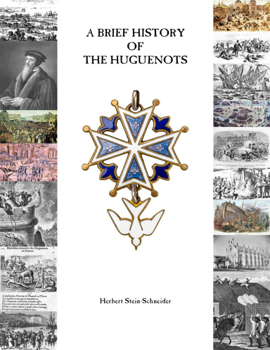 A Brief History of the Huguenots
