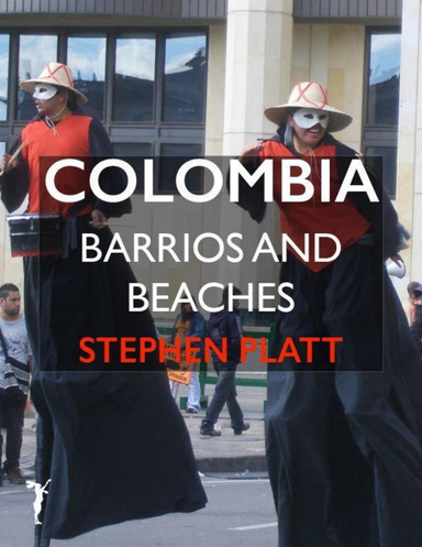 Colombia: Barrios and Beaches