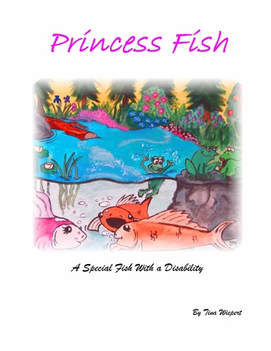 Princess Fish - A special fish with a disability