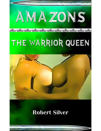 Amazons: The Warrior Queen