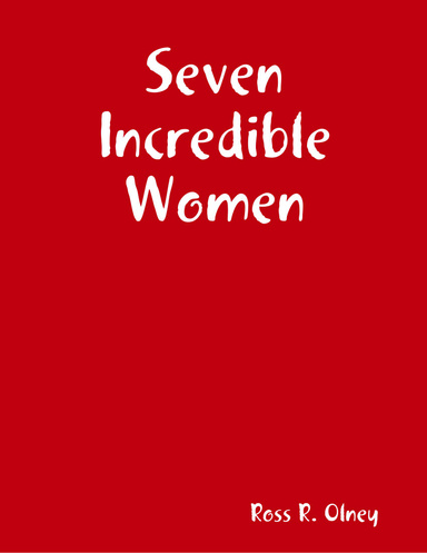 Seven Incredible Women