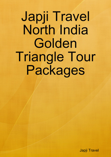 Japji Travel North India Golden Triangle Tour Packages