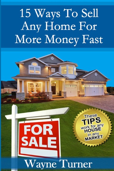 Sell Any Home For More Money Fast