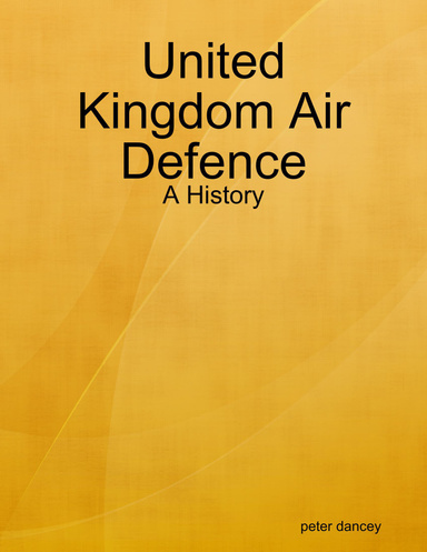 United Kingdom Air Defence - A History