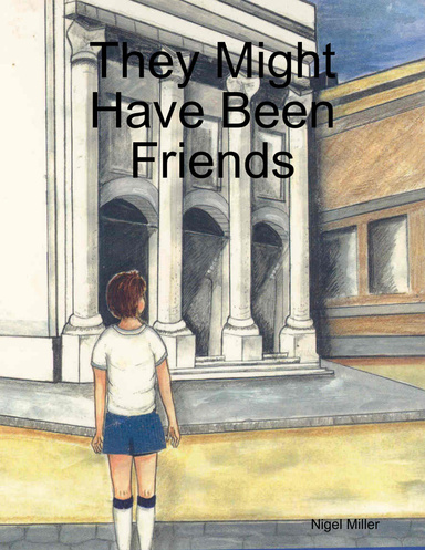 They Might Have Been Friends