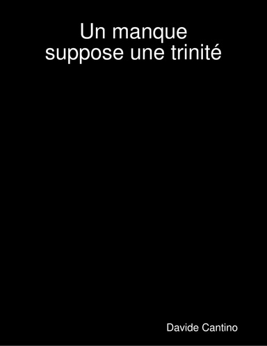 Un manque suppose une trinité
