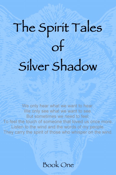 The Spirit Tales Of Silver Shadow