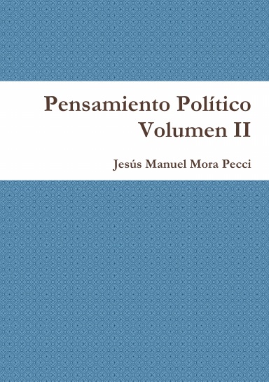 Pensamiento Político Volumen II