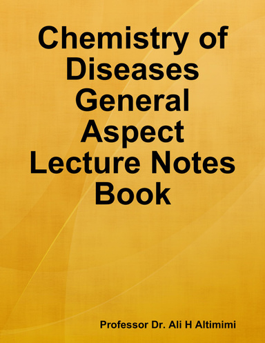 Chemistry of Diseases General Aspect Lecture Notes Book