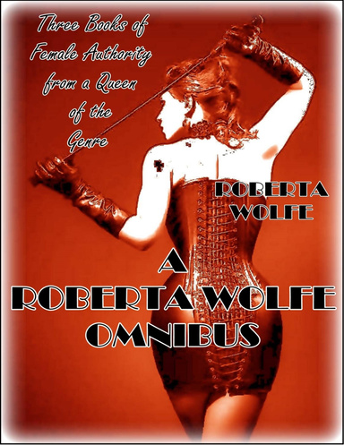 A Roberta Wolfe Omnibus - Omnibus One