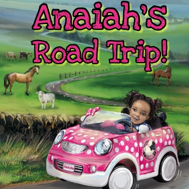 Anaiah's Road Trip
