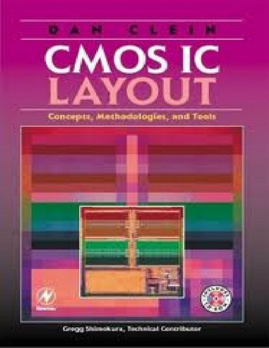 CMOS IC LAYOUT-Concepts, Methodologies,and Tools