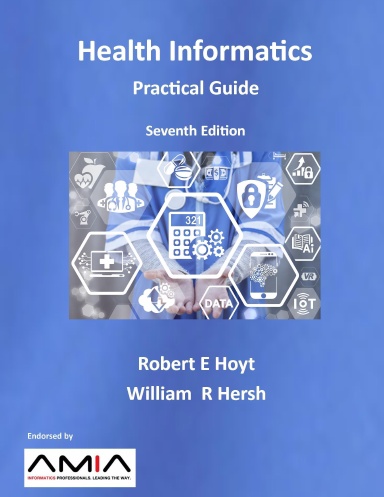 Health Informatics:  Practical Guide  Seventh Edition